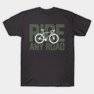 Ride any road T-Shirt